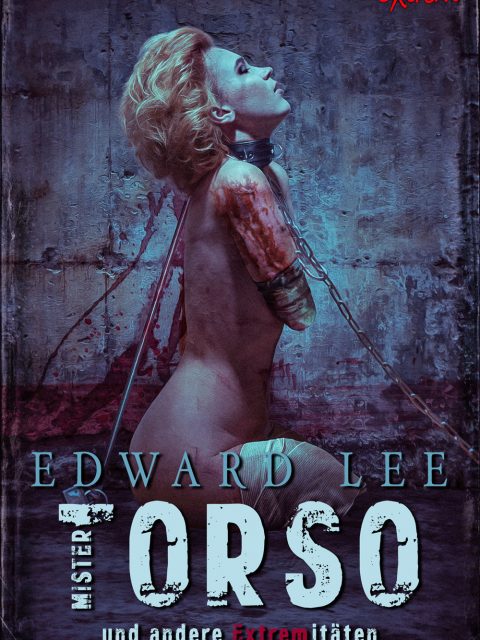 *Werbung* Rezension zu Edward Lee's "Mister Torso" 3