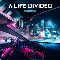 A LIFE DIVIDED "Echoes" *Rezension* 2