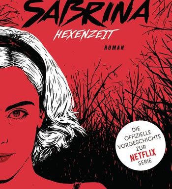 Chilling Adventures of Sabrina: Hexenzeit von Sarah Rees Brennan 3