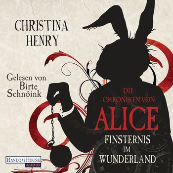 Die Chroniken von Alice - Finsternis im Wunderland von Christina Henry *Rezension* 2